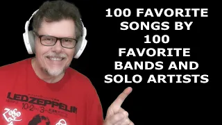 100 FAVORITE SONGS BY 100 FAVORITE BANDS AND SOLO ARTISTS