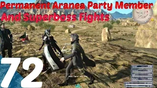 FINAL FANTASY XV - Gameplay Walkthrough Part 72 - Aranea Highwind Permanent Party Member