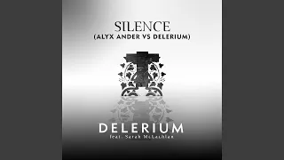 Silence (Alyx Ander vs. Delerium)