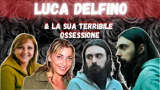 LUCA DELFINO E LA SUA OSSESSIONE