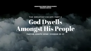 God Dwells Amongst His People – Exodus 25–31 – ARPC Weekend Service