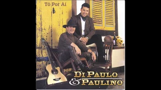 Tô Indo Embora - Di Paullo & Paulino (Tô Por Ai)