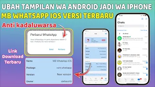 Update MB WhatsApp Anti Expire Terbaru 2024 ⚡ Ubah Tampilan WA Android jadi seperti iPhone