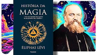 História Da Magia - Éliphas Lévi