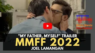 My Father,Myself official trailer (MMFF 2022)