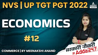 NVS/UP TGT Commerce Classes 2022 | TGT Commerce Classes | Economics #12 | Meenakshi Ma'am