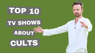 Top 10 Best TV Shows About Cults