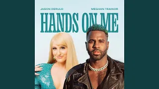 Hands On Me (feat. Meghan Trainor)