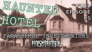 The Imperial Hotel - Paranormal Investigators: Phasmophobia (S1|E5)