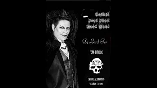 Gothic-Post Punk-Death Rock-Dark Wave Dj Lord Fer, Bizarro Sessions