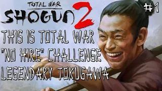 Shogun 2 Total War. #1. Легенда. Токугава. Война со всеми. Без найма юнитов.