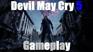 Devil May Cry 5 | NEW Gameplay Weapons & Boss Fight PAX West 2018