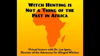 Witch Hunting Is Not A Thing Of The Past In Africa