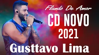 Gusttavo L.i.m.a Cd Completo - As Mais Tocadas do Gusttavo L.i.m.a 2021 | Musicas Melhores Ano