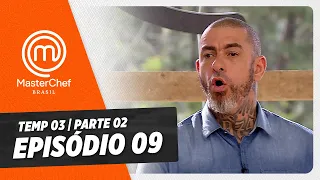 EPISÓDIO 09 - 2/5: MENU VEGETARIANO E COELHO | TEMP 03 HD | MASTERCHEF BRASIL