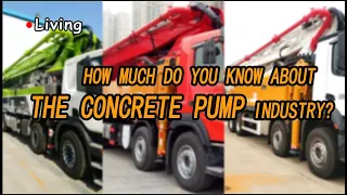 How much do you know about the Concrete Pump Industry?