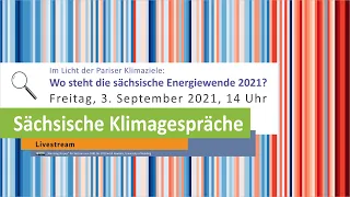 Im Licht der Pariser Klimaziele: Wo steht die sächsische Energiewende 2021? | #Energiewende