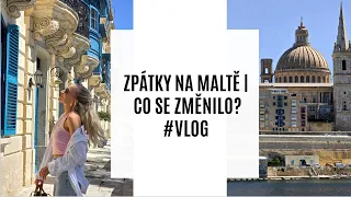 ZPÁTKY NA MALTĚ & CO SE ZMĚNILO? #VLOG