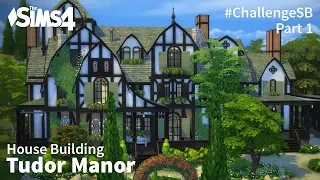 Tudor Manor - Part 1 | The Sims 4 House Building