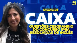 CONCURSO CAIXA 2024: QUESTÕES CESGRANRIO DO CONCURSO IPEA RESOLVIDAS! INGLÊS (Natália Santos)