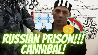 STRONGEST PRISON IN RUSSIA/ MOST DANGEROUS PRISONER- CANNIBAL