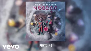Jon Z, Baby Rasta - Punto 40  (Audio)