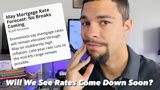 May Mortgage Rate Forecast: No Breaks Coming