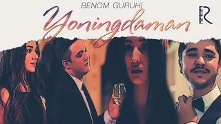 Benom guruhi - Yoningdaman ❤❤❤❤❤