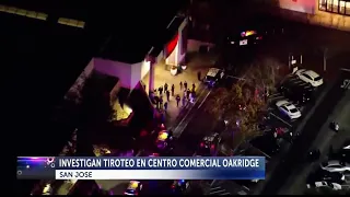 Investigan tiroteo en Oakridge Mall de San Jose