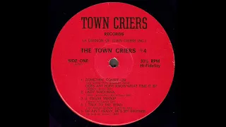 The Town Criers "#4" 1971 *He Ain't Heavy, He's My Brother*