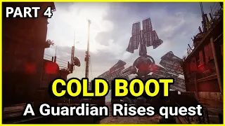 Destiny 2 A Guardian Rises quest - Cold Boot (Part 4)