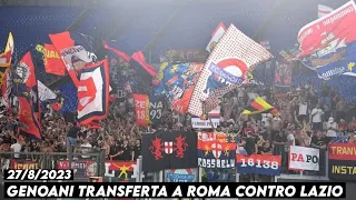 GENOANI TRANSFERTA A ROMA CONTRO LAZIO || Lazio vs Genoa 27/8/2023