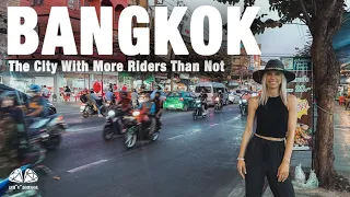 First Days in Bangkok - The City of Riders