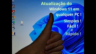 Atualização Windows 11 para qualquer computador - ATUALIZADO 2024