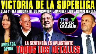 🚨VICTORIA de la SUPERLIGA: La JUSTICIA CARGA CONTRA UEFA y FIFA ¡SENTENCIA APLASTANTE! ABOGADA OPINA