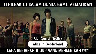 TERJEBAK DALAM DUNIA GAME MEMATIKAN !! | Alur Cerita Film - Alice in Borderland Season 1