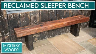 Building a Railway Sleeper Bench from Mystery Wood  | Garden Ready for Summer Series | Ep2