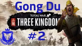 Total War Three Kingdoms Gong Du #2