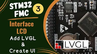 STM32 FSMC || LCD PART 3 || Add LVGL & Create UI in SquareLine Studio