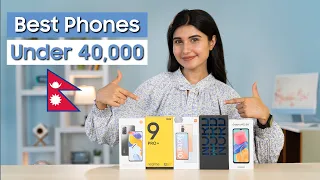 Best Phones To Buy Under Rs. 40,000 in Nepal!