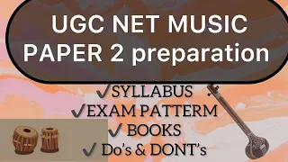 UGC NET MUSIC PREPARATION | UGC NET MUSIC PAPER 2 SYLLABUS PATTERN | NET MUSIC BOOKS DO'S & DONT'S