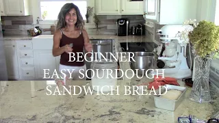 SUPER SIMPLE SOURDOUGH SANDWICH LOAF No Stretch, No Fold! Homemade, Made EASY!