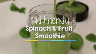 Kid Friendly Green Smoothie with Spinach and Fruit