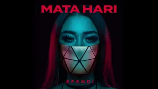 Mata Hari (Sped-Up) - Efendi