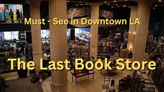 Must See Downtown LA: The Last Book Store