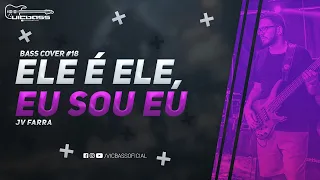 ELE É ELE, EU SOU EU - JV FARRA (WESLEY SAFADÃO) | Bass Cover (Como tocar) #18