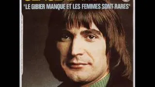 Serge Lama - Le gibier manque et les femmes sont rares