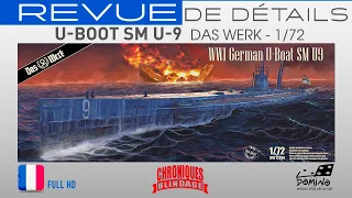 💥REVUE DE DÉTAILS🇫🇷🇧🇪💥- U-Boot SM U-9 de Das Werk au 1/72