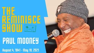 Reminisce Show! - Paul Mooney in Toronto Tribute!