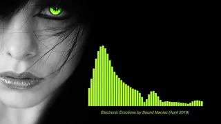 Electronic Emotions by Sound Maniac [Progressive House/Melodic Techno/Hard Techno Mix]